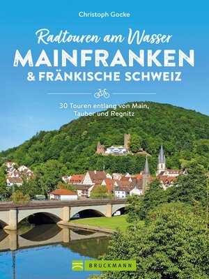 cover image of Radtouren am Wasser Mainfranken & Fränkische Schweiz